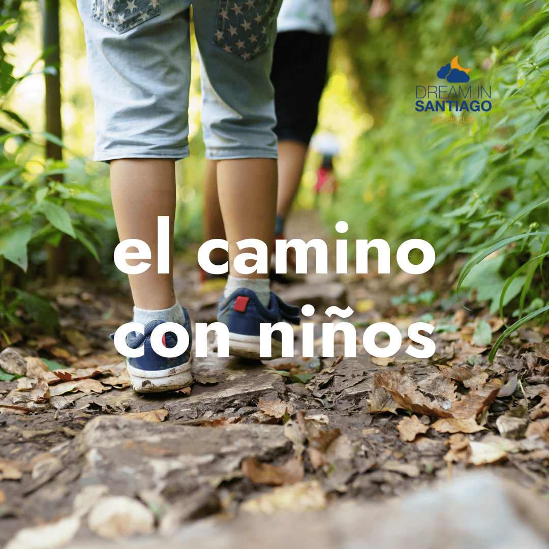 El camino de Santiago con niños- Albergue dream in Santiago